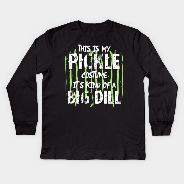 This is my pickle costume It's kind of a big dill